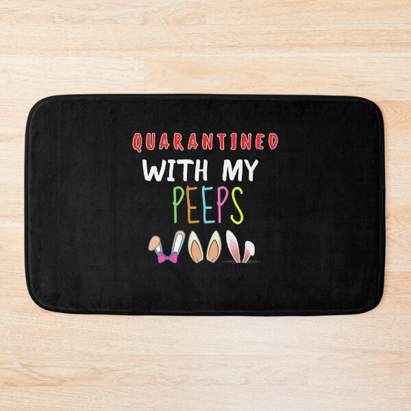 Item preview, Quarantined With My Peeps designed and sold by PrintexDesigns.
