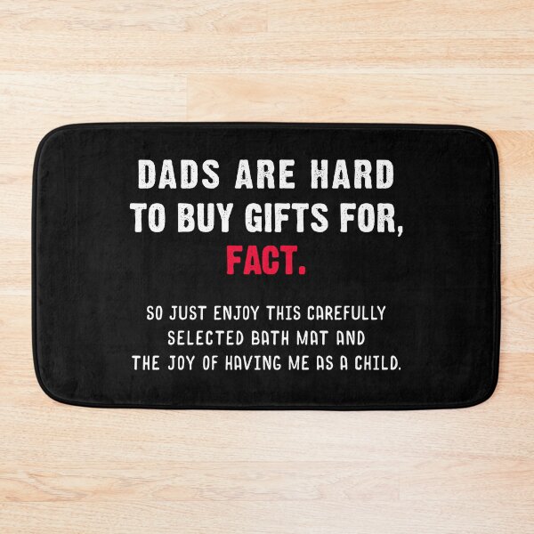 Item preview, Dads Are Hard To Buy Gifts For, Fact - Fathers Day Gifts designed and sold by T-shirt For You.