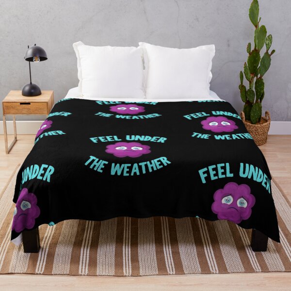 Item preview, Feel Under The Weather designed and sold by PrintexDesigns.