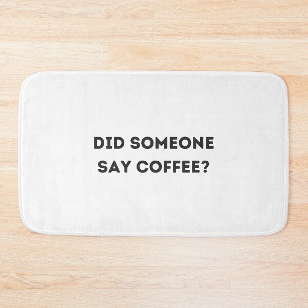 Item preview, Did someone say coffee? designed and sold by emmijo.