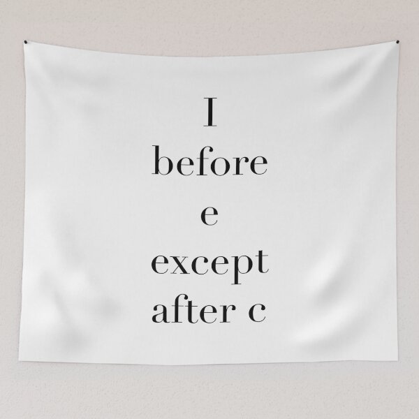 Item preview, I before e except after c designed and sold by GAR5.