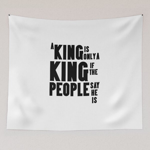 Item preview, Galavant-Inspired "A King Is Only A King" designed and sold by mulberrydragon.