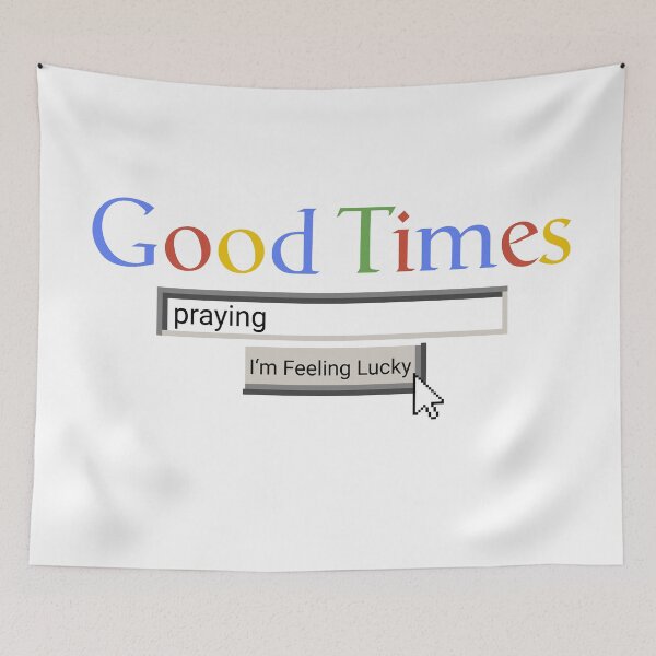 Artikelvorschau, Good Times Praying entworfen und verkauft von Graograman.
