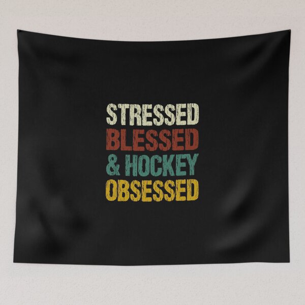 Item preview, stressed blessed and hockey obsessed designed and sold by Wideworld.