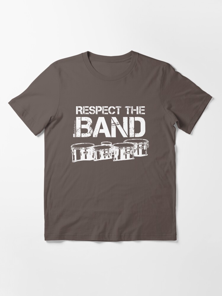 Alternate view of Respect The Band - Tenor Drums (White Lettering) Essential T-Shirt