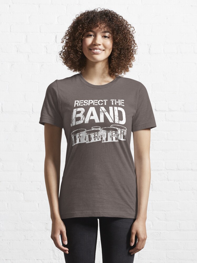 Alternate view of Respect The Band - Tenor Drums (White Lettering) Essential T-Shirt