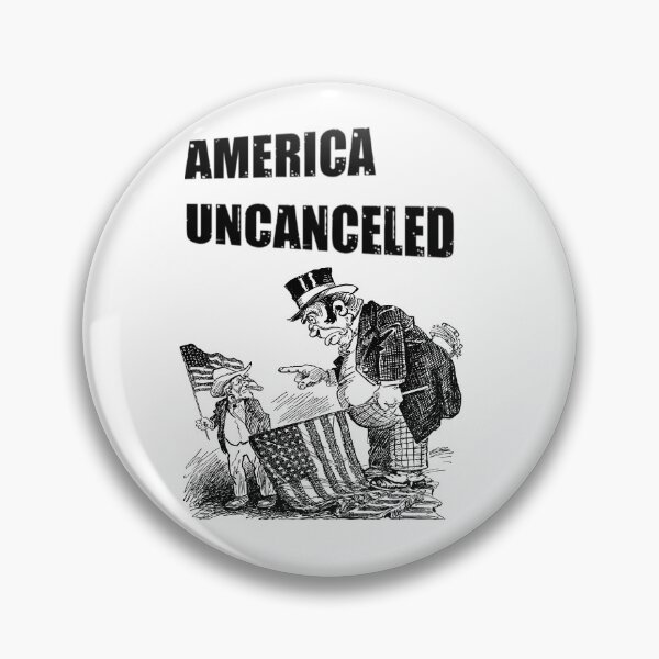 Item preview, America Uncanceled -  America Uncanceled designed and sold by WowAllinOne.