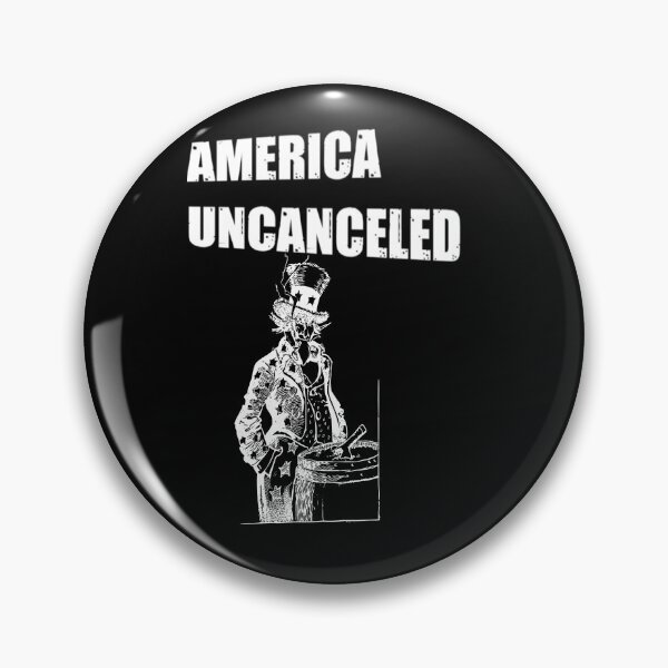 Item preview, America Uncanceled -  America Uncanceled designed and sold by WowAllinOne.