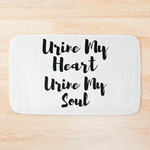 Item preview, Urine My Heart Urine My Soul designed and sold by walidsam07.
