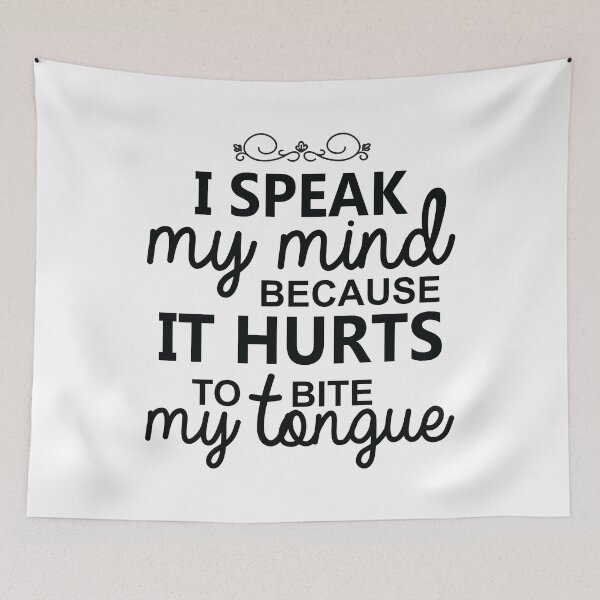 Item preview, I Speak My Mind Because it Hurts To Bite My Tongue Extrovert designed and sold by TheMattDesigns.