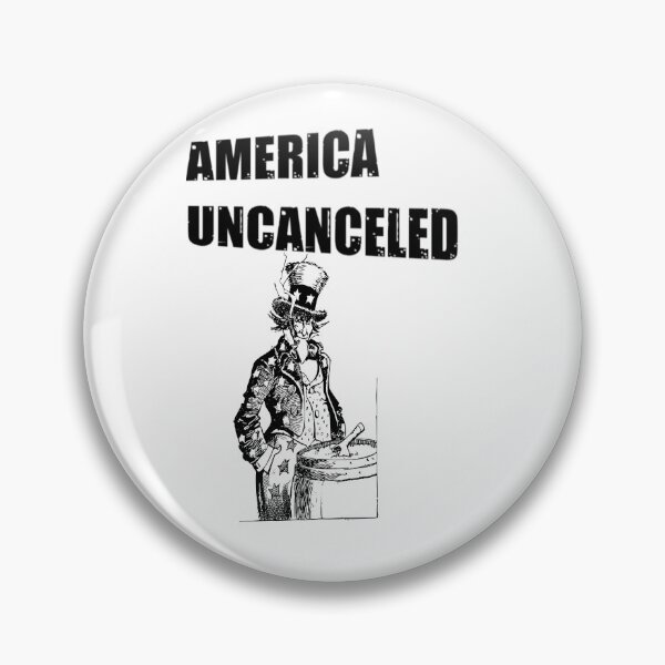 Item preview, America Uncanceled -  America Uncanceled designed and sold by WowAllinOne.