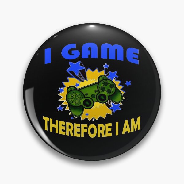 Item preview, I Game Therefore I Am designed and sold by JOE4SHOP.