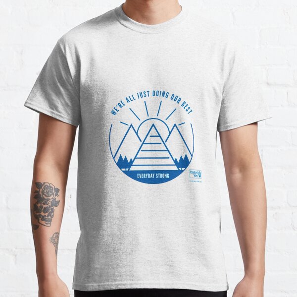 EveryDay Strong - We're all just doing our best (round navy) Classic T-Shirt