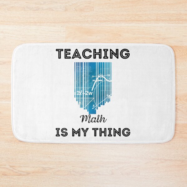 Item preview, Teaching Math is My Thing, Teacher Squad designed and sold by GmolahUnlimited.