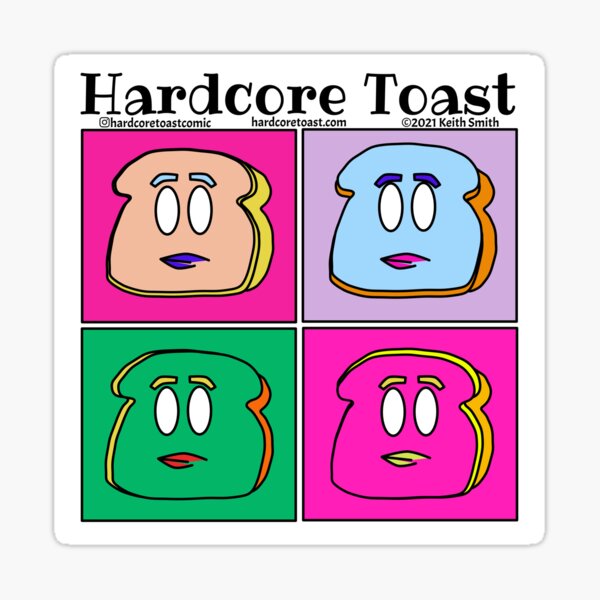 Hardcore Toast Pop-Art Sticker