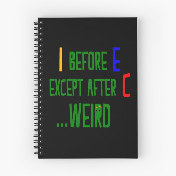 Item preview, I Before E Except After C designed and sold by JOE4SHOP.