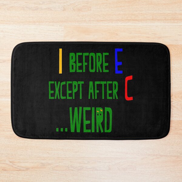 Item preview, I Before E Except After C designed and sold by JOE4SHOP.