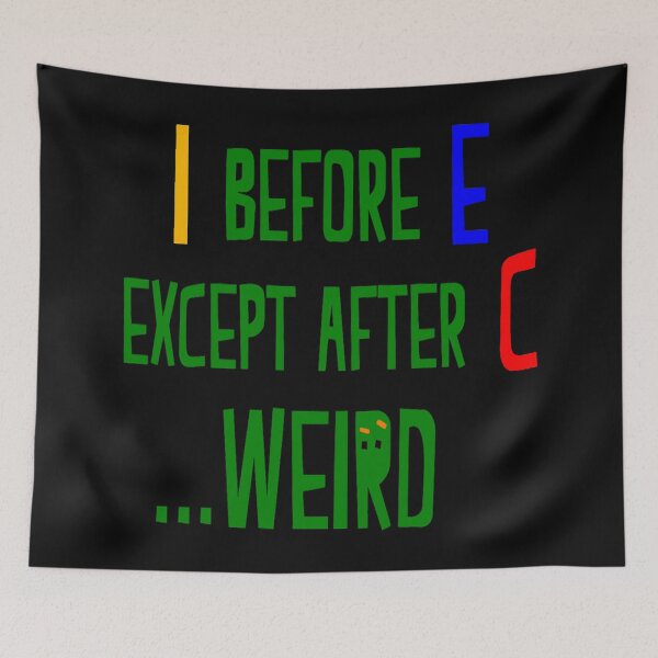 Item preview, I Before E Except After C designed and sold by JOE4SHOP.