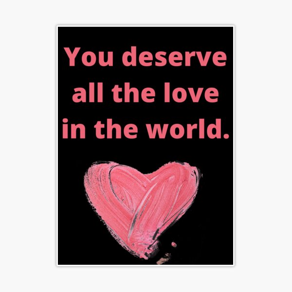 ★ORIGINALアート YOU DESERVE LOVE st,extra_large,507x507-pad,