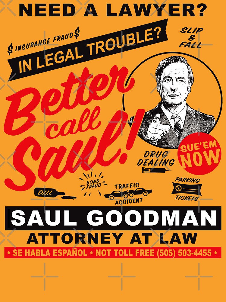 Thumbnail 7 of 7, Classic T-Shirt, Need A Lawyer Then Call Saul designed and sold by alhern67.