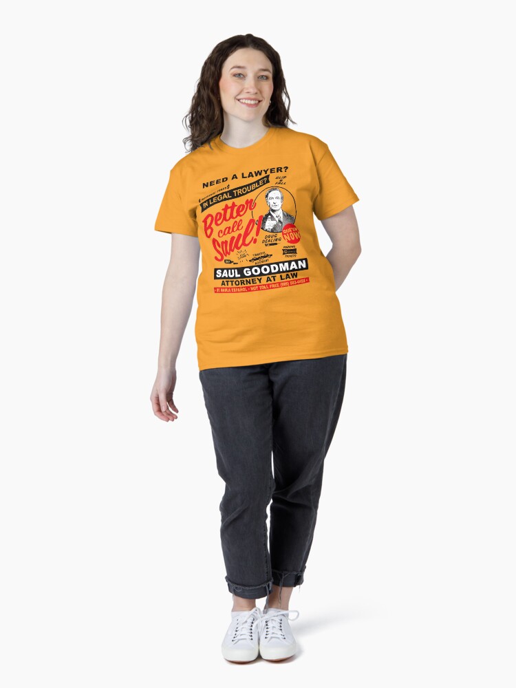 Thumbnail 4 of 7, Classic T-Shirt, Need A Lawyer Then Call Saul designed and sold by alhern67.