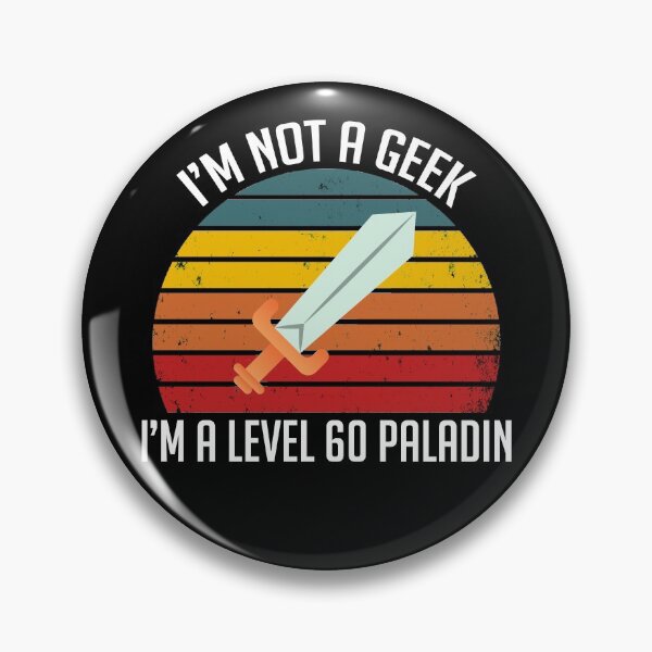 Item preview, I'm not a Geek...I'm a Level 60 Paladin designed and sold by Koi-Art.