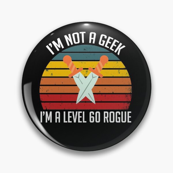 Item preview, I'm not a Geek...I'm a Level 60 Rogue designed and sold by Koi-Art.