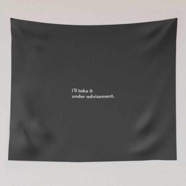 Item preview, I'll take it under advisement designed and sold by alternative-.