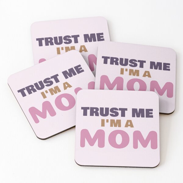 Item preview, Trust Me I Am A Mom designed and sold by Wachi-A.