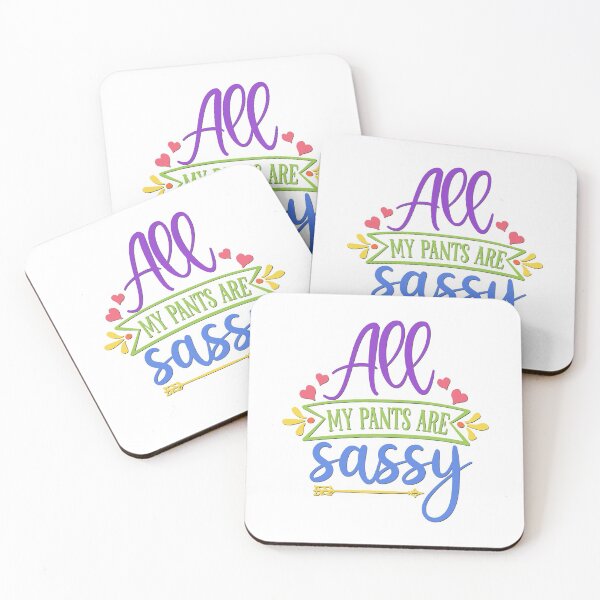 Item preview, All My Pants Are Sassy designed and sold by BandMomDesigns.