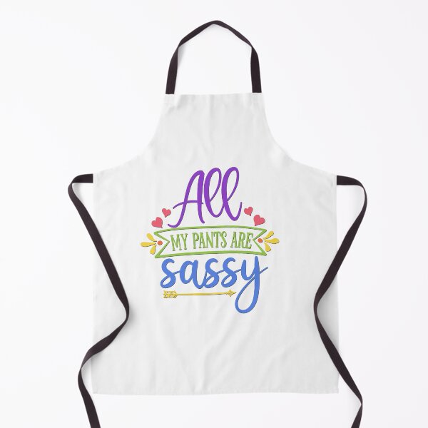 Item preview, All My Pants Are Sassy designed and sold by BandMomDesigns.