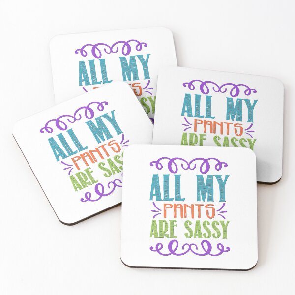 Item preview, All My Pants Are Sassy designed and sold by BandMomDesigns.