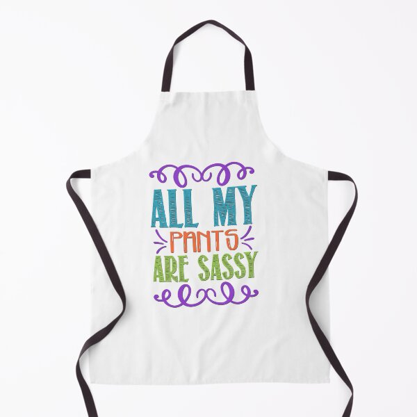 Item preview, All My Pants Are Sassy designed and sold by BandMomDesigns.