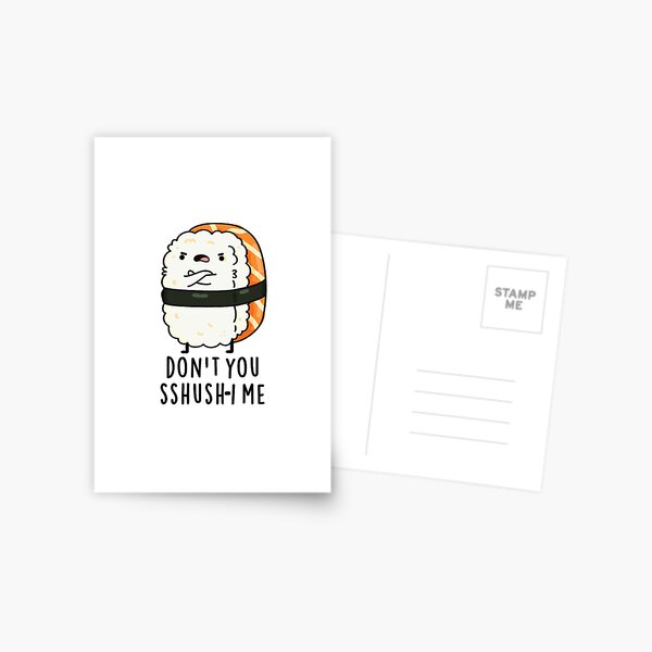 Item preview, Don't You Sshush-i Me Funny Sushi Puns  designed and sold by punnybone.