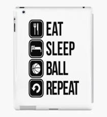 EAT, SLEEP, BALL and REPEAT iPad Case/Skin