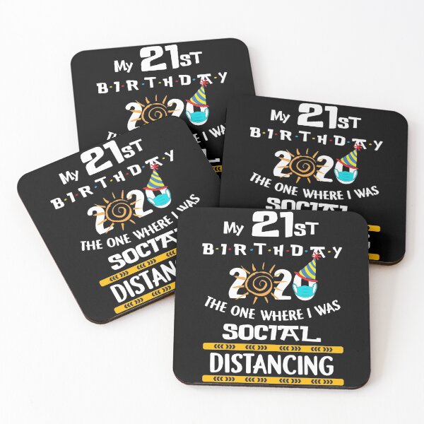 Item preview, My 21ST Birthday 2020 The One Where I Was Social Distancing designed and sold by BaseStore.