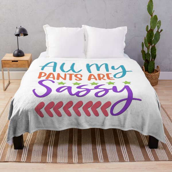 Item preview, All My Pants Are Sassy designed and sold by BandMomDesigns.