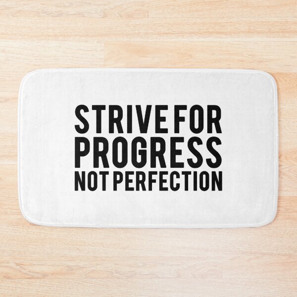 Item preview, Strive For Progress Not Perfection - Motivational Mindset designed and sold by CWolff.