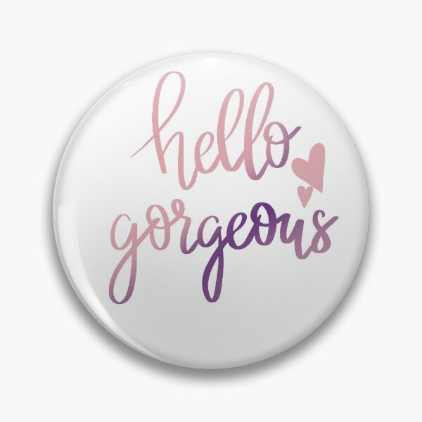 Item preview, Hello Gorgeous designed and sold by artbynicki.