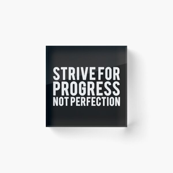 Item preview, Strive For Progress Not Perfection - Motivational Mindset designed and sold by CWolff.