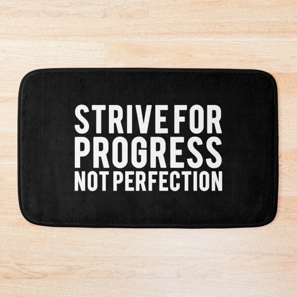 Item preview, Strive For Progress Not Perfection - Motivational Mindset designed and sold by CWolff.
