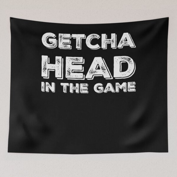 Item preview, Getcha Head In The Game in white  designed and sold by AvisFeest.