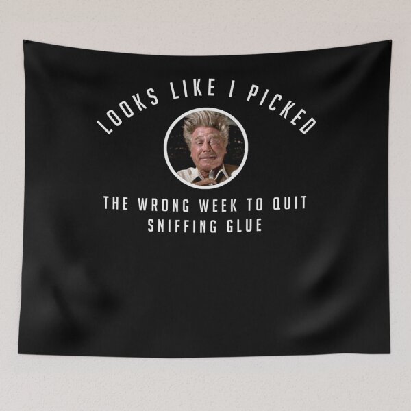 Item preview, I picked the wrong week to quit sniffing glue  designed and sold by AvisFeest.