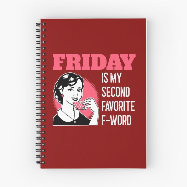 Item preview, Funny Friday Is My Second Favorite F-Word designed and sold by LeGND.