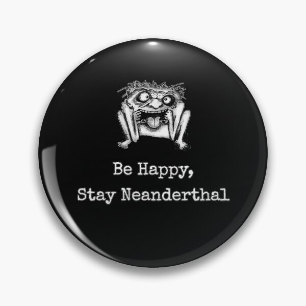 Item preview, Neanderthal Thinking designed and sold by Dead-Moroz.