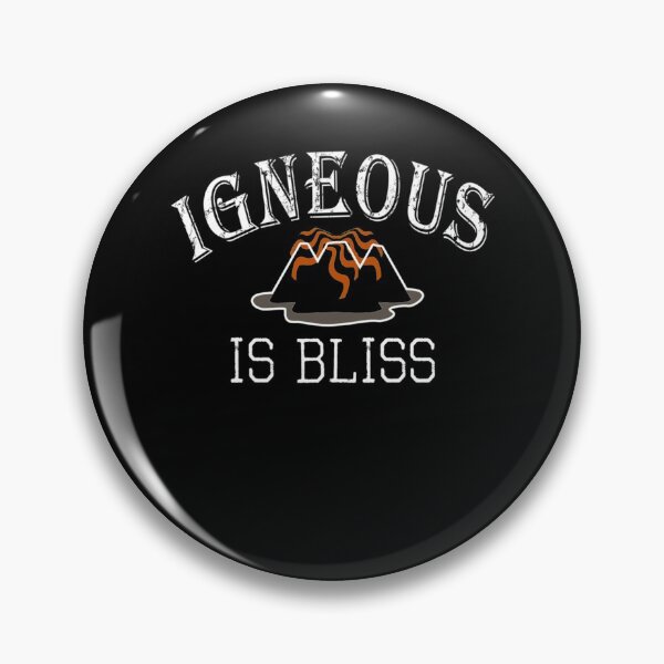 Item preview, Top Fun Geologist Igneous Is Bliss Gift Design  designed and sold by AvisFeest.