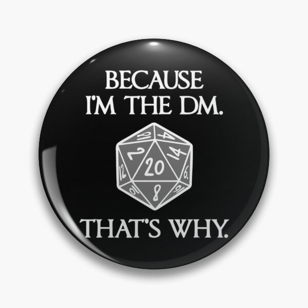 Item preview, Because I'm the DM That's Why  designed and sold by AvisFeest.
