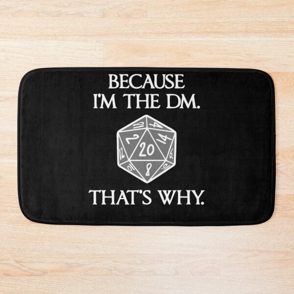Item preview, Because I'm the DM That's Why  designed and sold by AvisFeest.