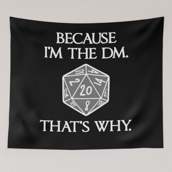 Item preview, Because I'm the DM That's Why  designed and sold by AvisFeest.