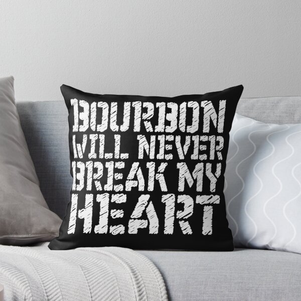 Item preview, Bourbon will never break my heart designed and sold by pearlindustries.